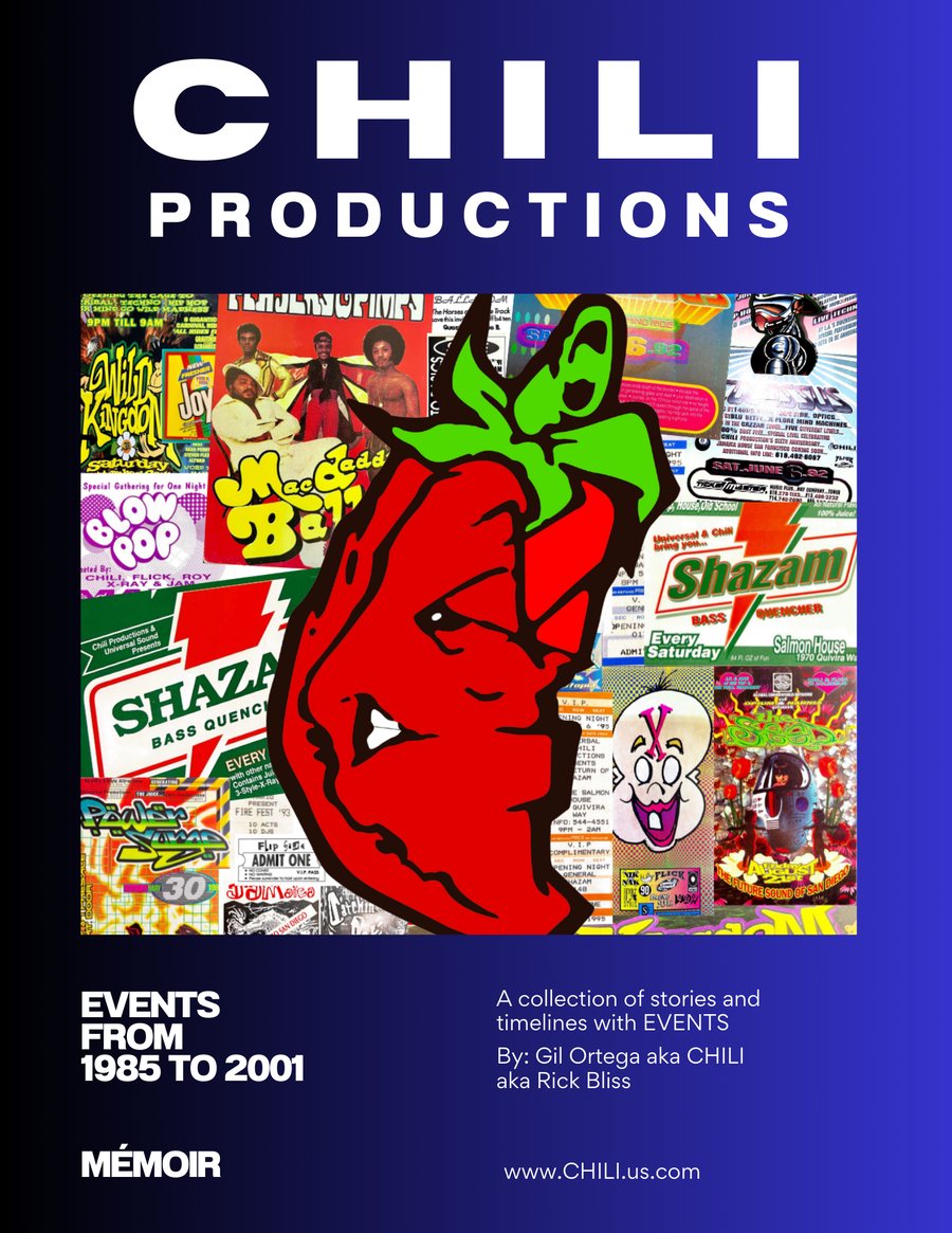 CHILI Productions memoir cover: events from 1985 to 2001, by Gil Ortega aka CHILI aka Rick Bliss