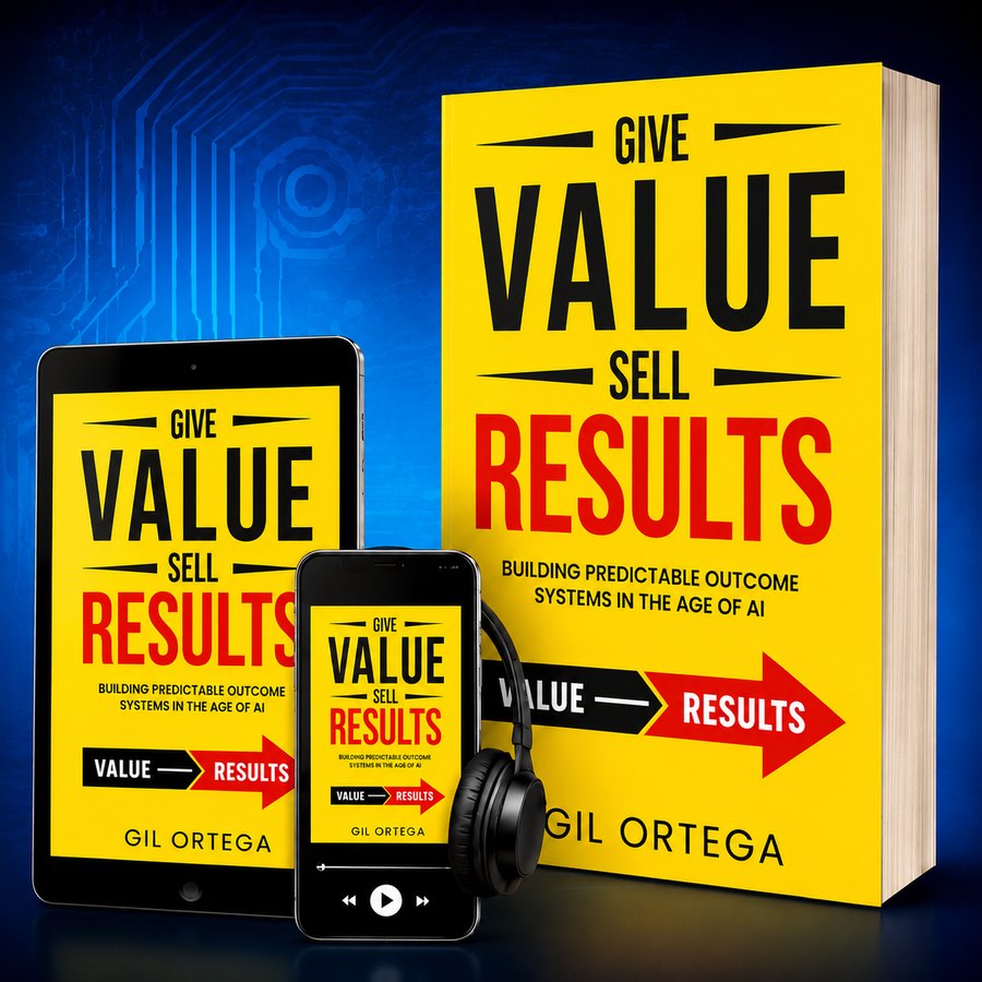 Give Value, Sell Results by Gil Ortega in paperback, ebook on a tablet, and audiobook on a phone with headphones